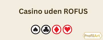 Find de bedste casinoer udenom Rofus