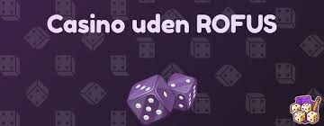 Find de bedste casinoer udenom Rofus