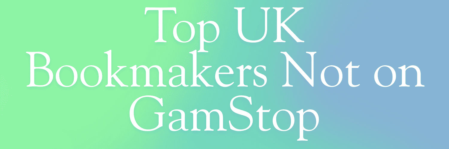 Top Bookies Not on GamStop A Comprehensive Guide -1523756059